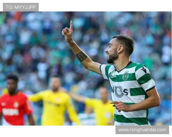 布鲁诺费尔南德斯的足球之路与未来发展展望 布鲁诺费尔南德斯的足球之路与未来发展展望