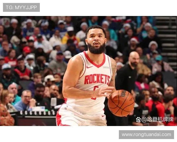 弗雷德范弗利特的崛起之路与NBA未来展望